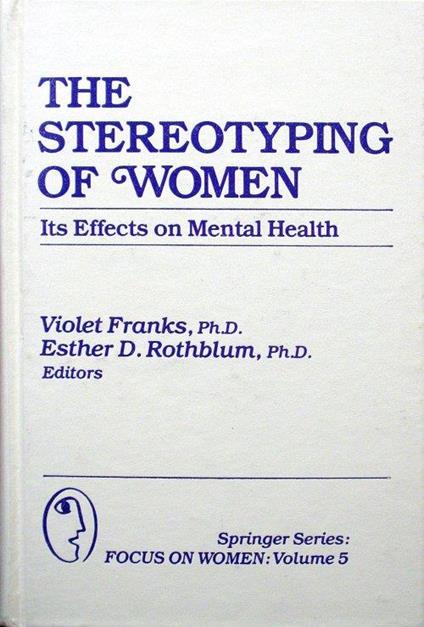 The Stereotyping of Women: Its Effects On Mental Health - copertina