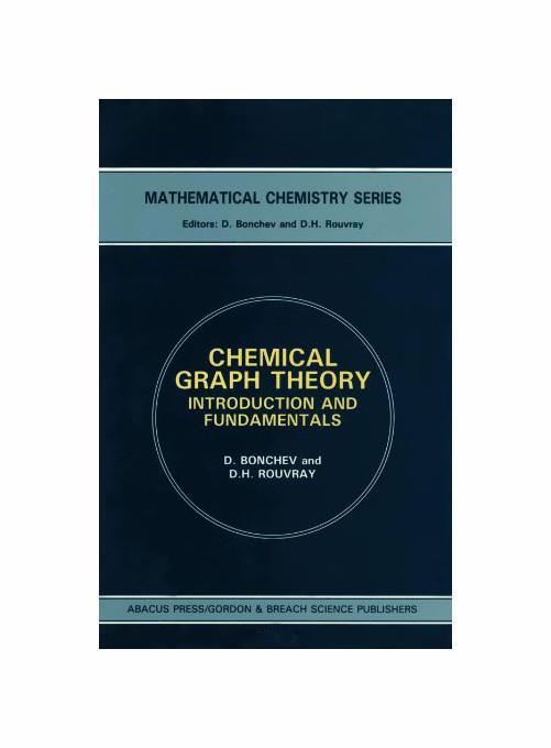 Chemical Graph Theory - D. G. Bonchev,D. H. Rouvray - copertina