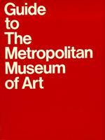 Guide to The Metropolitan Museum of Art