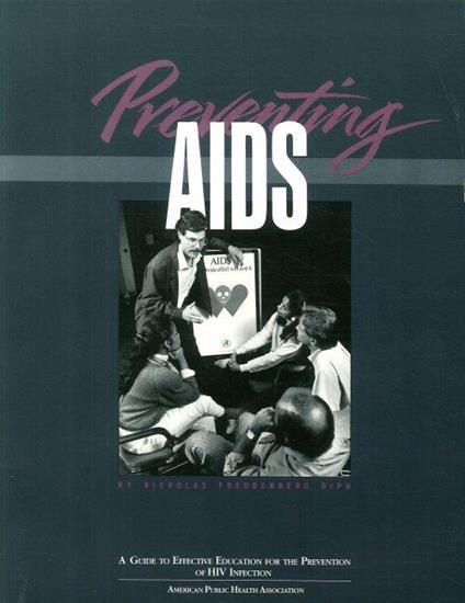 Preventing Aids: a Guide To Effective Education For the Prevention of HIV Infection - copertina