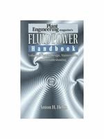 001: Plant Engineering Magazine'S Fluid Power Handbook: System Design, Maintenance, and Troubleshooting