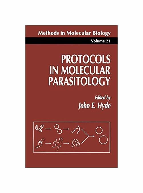 Protocols in Molecular Parasitology - John E. Hyde - copertina