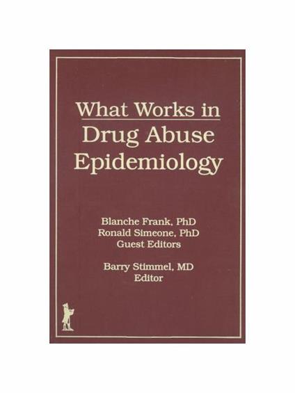 What Works In Drug Abuse Epidemiology - copertina