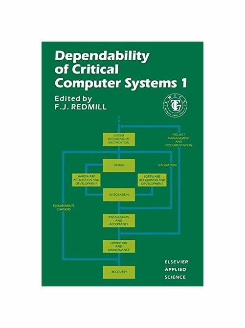 001: Dependability of Critical Computer Systems 1: Guidelines Produced By the European Workshop On Industrial Computer Systems, Technical Committee 7 - copertina