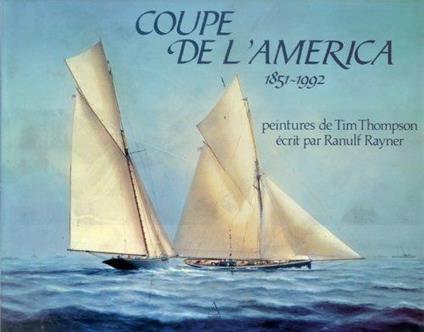 Coupe de l'America 1851-1992. [Ed. Francese] - copertina