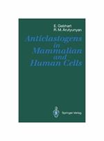 Anticlastogens in Mammalian and Human Cells
