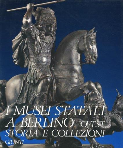 I musei statali a Berlino Ovest. Storia e collezioni - copertina