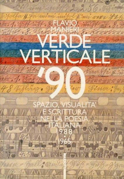 Verde verticale '90. Spazio, Virtualità e scrittura nella poesia italiana 1988-1965 - Flavio Manieri - copertina