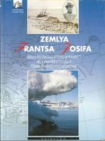 La terra di Francesco Giuseppe. Zemlya Frantsa Josifa