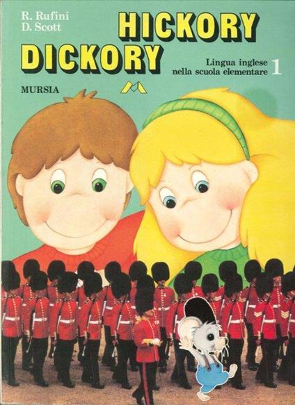 Hickory Dickory. Per la Scuola elementare - Rufini,Scott - copertina