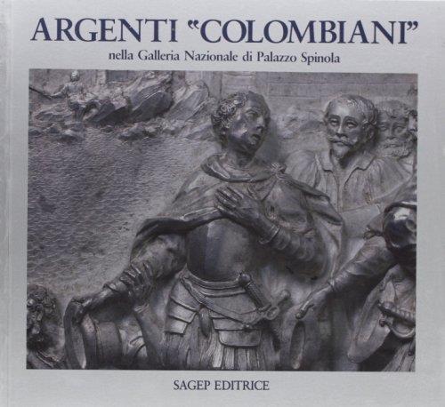 Argenti colombiani nella Galleria Nazionale di Palazzo Spinola - copertina