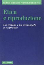 Etica e riproduzione. Un teologo e un demografo a confronto