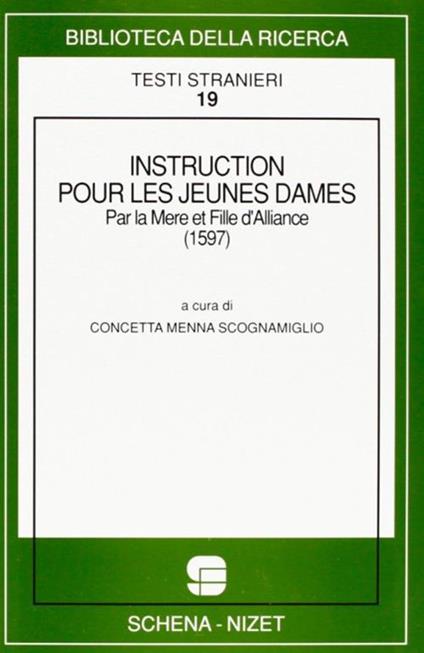 Instruction pour les jeunes dames, par la mère et fille d'alliance (1597) - copertina