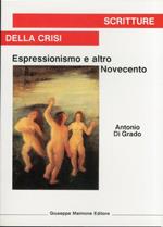 Scritture della crisi. Espressionismo e altro Novecento