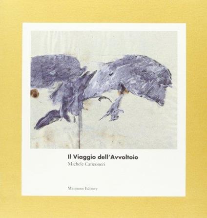 Il viaggio dell'avvoltoio - Michele Canzoneri,Eva Di Stefano - copertina