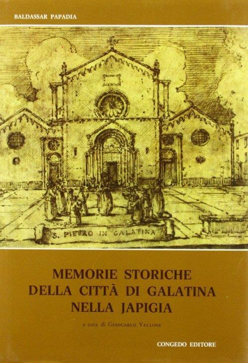 Memorie storiche della città di Galatina nella Japigia - Baldassar Papadia - copertina