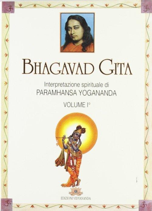 Bhagavad Gita. Interpretazione spirituale - Yogananda Paramhansa - copertina