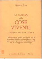 La natura delle cose viventi. Un saggio di filosofia della biologia