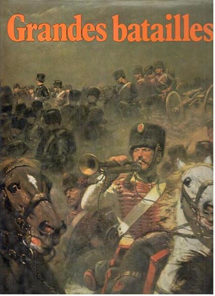 Grandes batailles - Richard Holmes - copertina