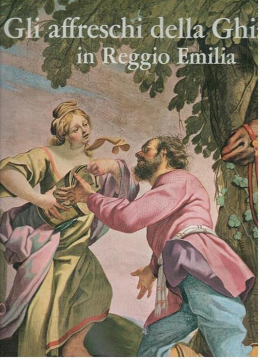 Gli Affreschi della Ghiara in Reggio Emilia - copertina