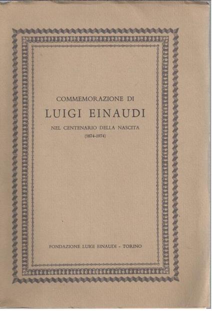 Commemorazione di Luigi Einaudi nel centenario della nascita (1874-1974) - copertina