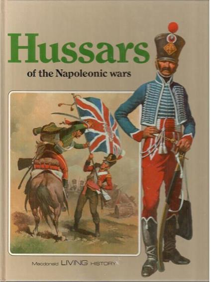 Hussars. of the napoleonic wars - Kenneth Ulyatt - copertina