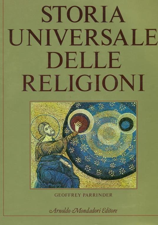 Storia Universale delle Religioni - Geoffrey Parrinder - 2