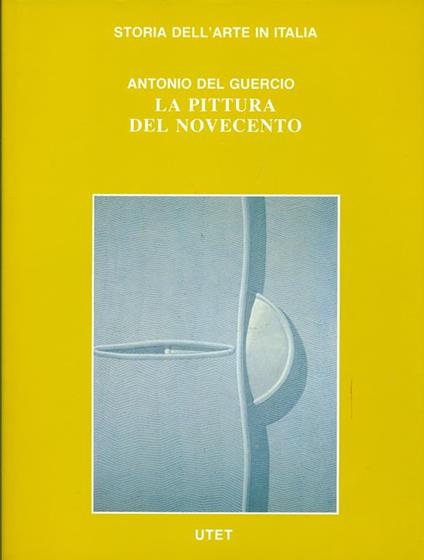 La pittura del Novecento - Antonio Del Guercio - copertina