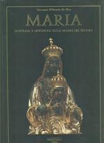 Maria. Dottrina e devozione sulla Madre del Signore