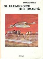 Gli Ultimi giorni dell'umanità. Sopravvivenza ecologica o estinzione