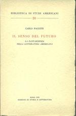 Il senso del futuro. La fantascienza nella letteratura americana