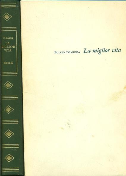 La Miglior Vita - Fulvio Tomizza - copertina