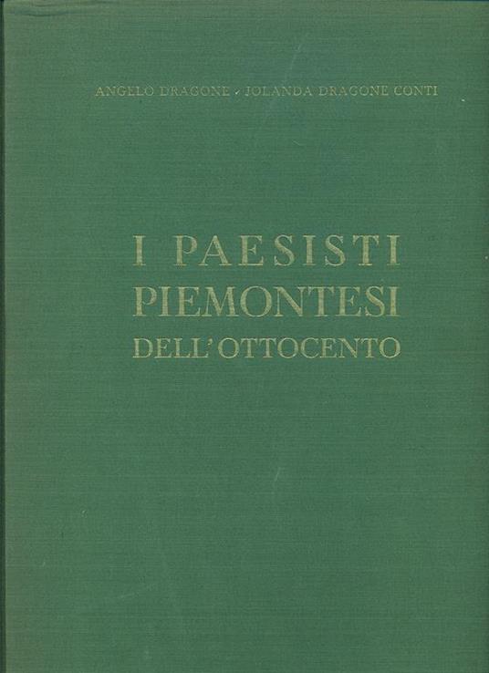 I Paesisti Piemontesi dell'Ottocento - Angelo Dragone - copertina