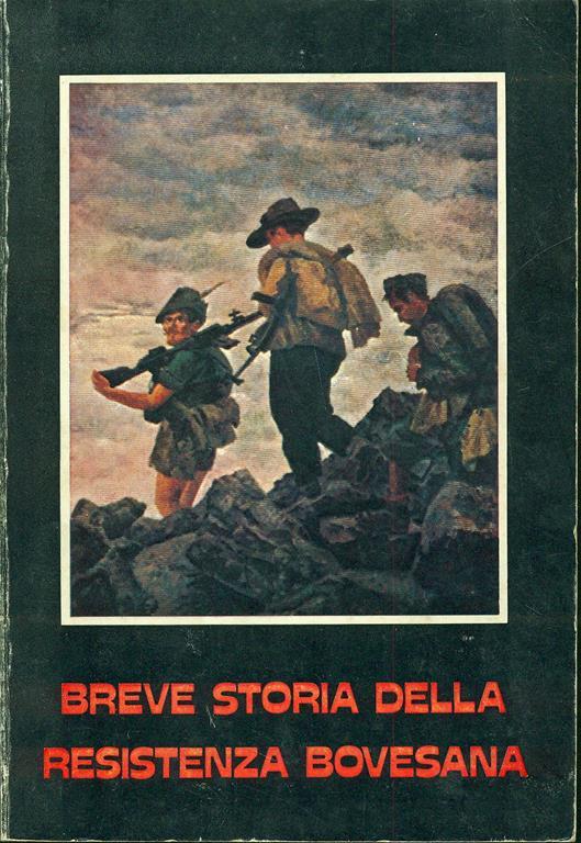 Breve storia della resistenza bovesana - B. Giuliano - copertina