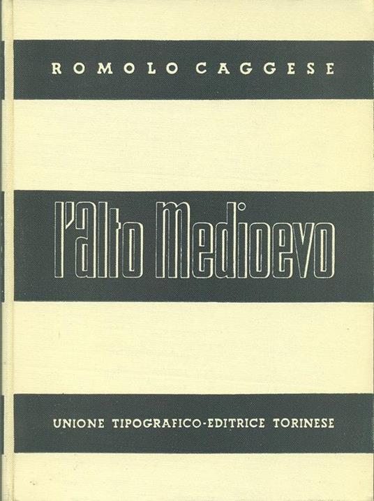 L' Alto Medioevo - Romolo Gaggese - copertina