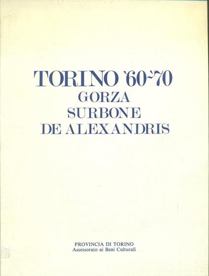 Torino 60-70 Gorza Surbone De Alexandris - copertina