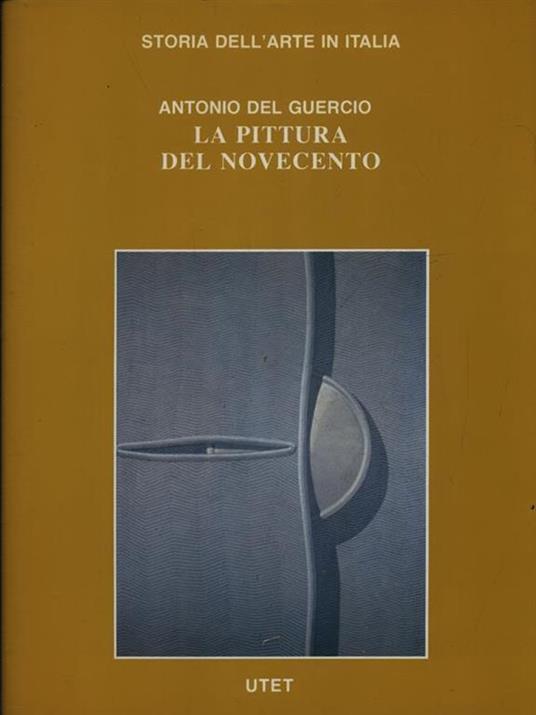 La pittura del Novecento - Antonio Del Guercio - copertina