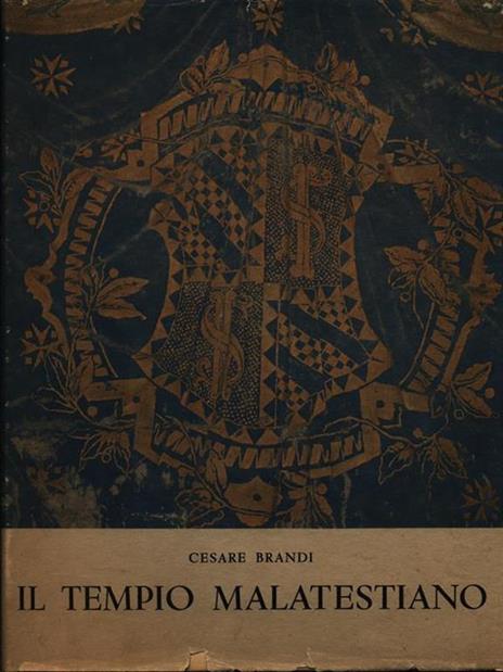 Il Brandi Cesare - Il Tempo Malatestiano - Edizioni Radio Italiana 1956 (E3) - Cesare Brandi - 2