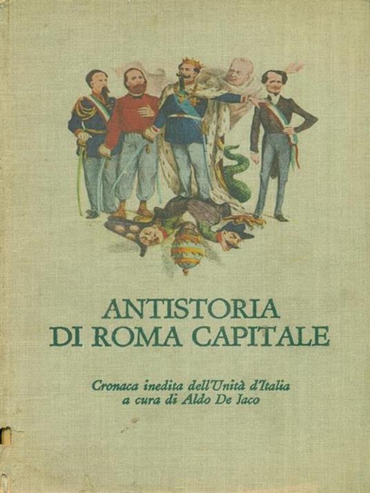 Antistoria Di Roma Capitale - Aldo De Jaco - copertina
