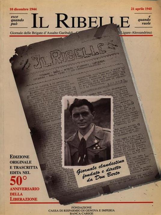 Il  Ribelle. Giornale Delle Brigate D'Assalto. 1945-1995 - copertina