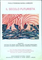 Il secolo futurista. Un panorama indicativo