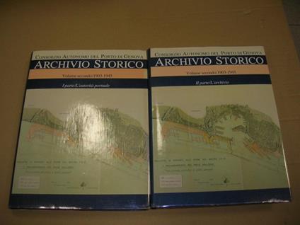 Consorzio autonomo del porto di Genova. Archivio storico VOL II 2vv - Danilo Cabona - copertina
