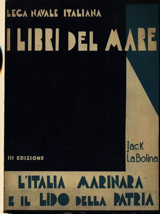 L' Italia Marinara E Il Lido Della Patria - Jack La Bolina - copertina