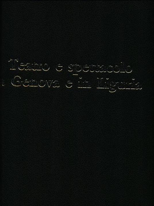 Teatro E Spettacolo A Genova E In Liguria - Aidano Schmuckher - copertina
