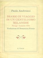 Diario di viaggio di un gentiluomo milanese. Parigi-Londra 1784