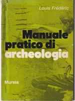 Manuale pratico di archeologia