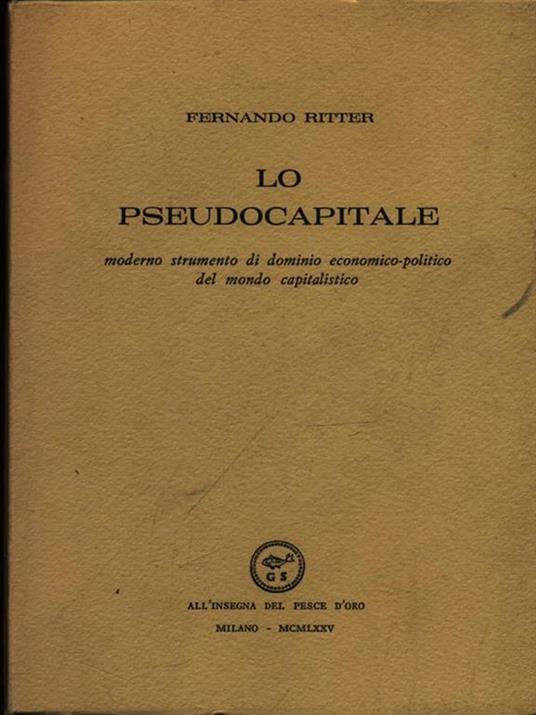 Lo Pseudocapitale - Fernando Ritter - copertina