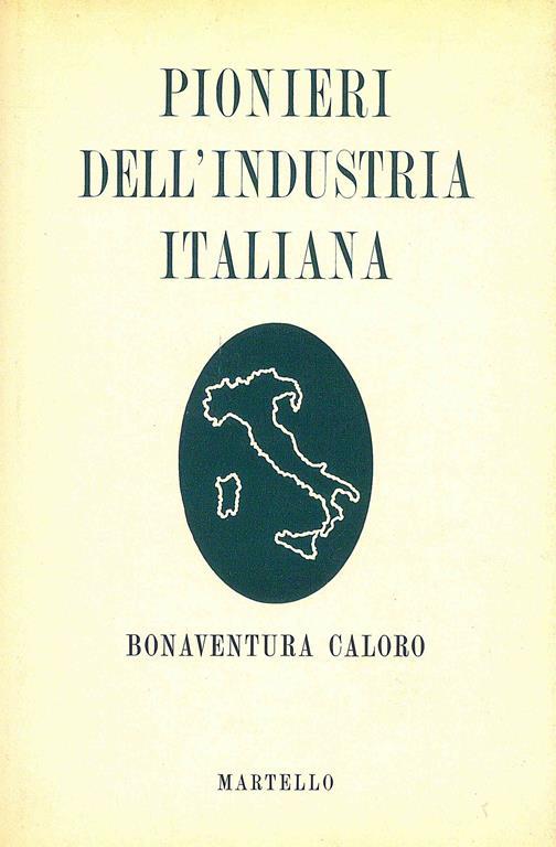Pionieri dell'industria italiana - Bonaventura Caloro - copertina