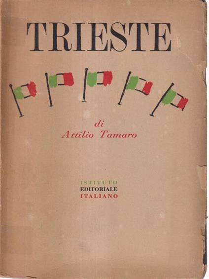 Trieste - Attilio Tamaro - copertina