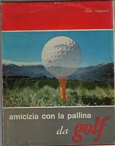 Amicizia con la pallina da golf - Aldo Negrisoli - copertina